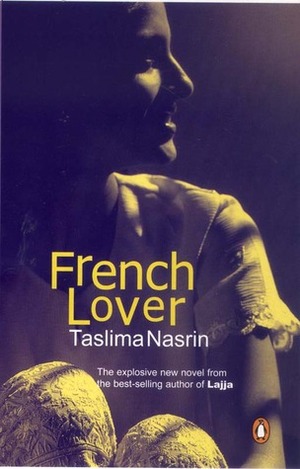 French Lover by Taslima Nasrin, Sreejata Guha