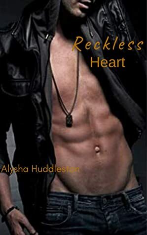 Reckless Heart (Moretti Family Book 3) by Alysha Huddleston