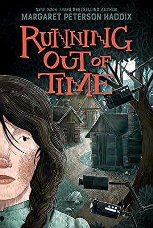 Running Out of Time by Margaret Peterson Haddix