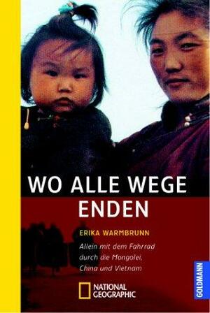 Wo alle Wege enden. by Erika Warmbrunn