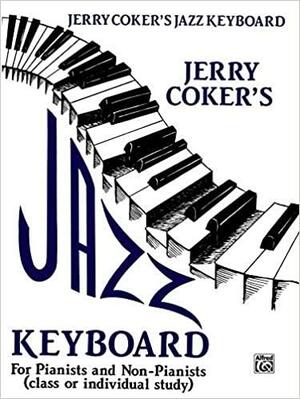 Jerry Coker's Jazz Keyboard by Jerry Coker