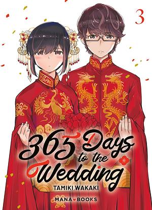 365 days to the wedding Tome 3, Volume 3 by Tamiki Wakaki