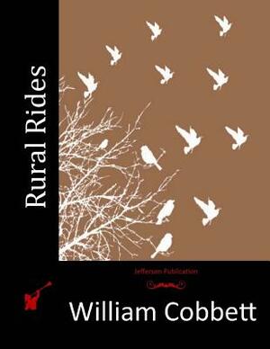 Rural Rides by William Cobbett