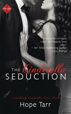 The Cinderella Seduction by Hope Tarr