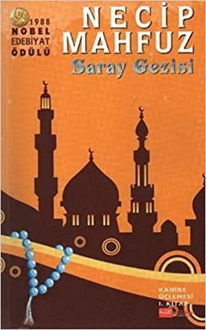 Saray Gezisi by Necip Mahfuz, Naguib Mahfouz