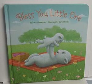 Bless You, Little One by Stacey Donovan