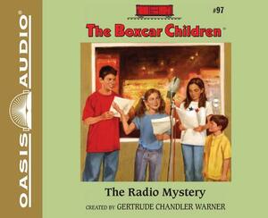 The Radio Mystery by Gertrude Chandler Warner