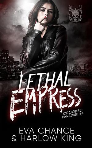 Lethal Empress by Eva Chance, Harlow King