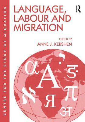 Language, Labour and Migration by 
