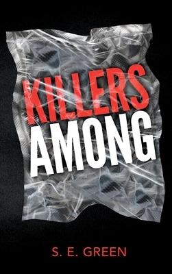 Killers Among by S.E. Green