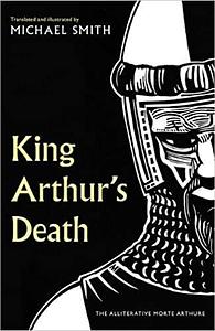 King Arthur's Death by Michael Smith