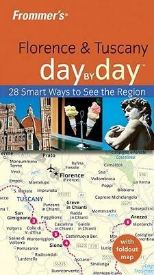 Frommer's Florence & Tuscany Day by Day by Donald Strachan