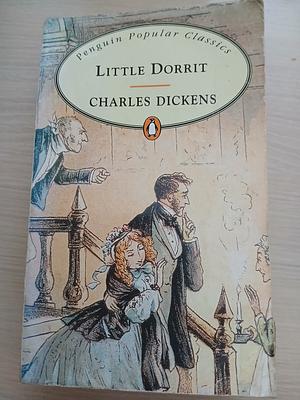 Little Dorrit by Charles Dickens