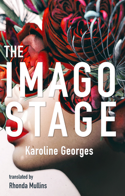 The Imago Stage by Karoline Georges