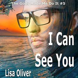 I Can See You by Lisa Oliver