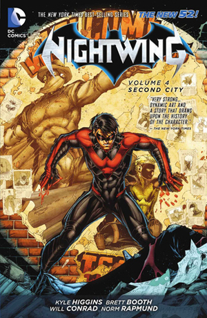 Nightwing, Volume 4: Second City by Kyle Higgins, Norm Rapmund, Will Conrad, Brett Booth