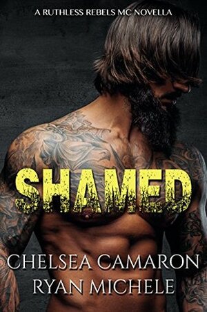 Shamed by Ryan Michele, Chelsea Camaron