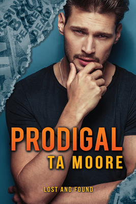 Prodigal by TA Moore