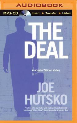 The Deal: A Novel of Silicon Valley by Joe Hutsko