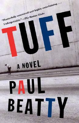 Tuff by Paul Beatty