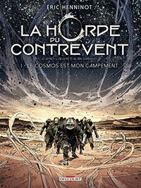 Le cosmos est mon campement by Eric Henninot