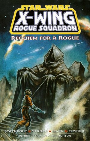 Requiem for a Rogue by Gary Erskine, Mike W. Barr, Michael A. Stackpole, Jan Strnad