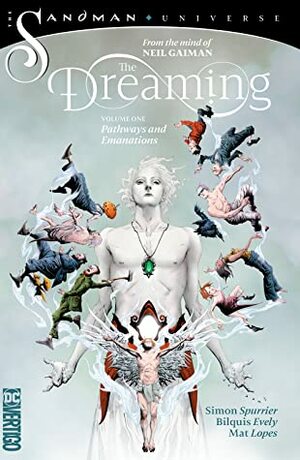 The Dreaming Vol. 1: Pathways and Emanations by Neil Gaiman, Bilquis Evely, Simon Spurrier