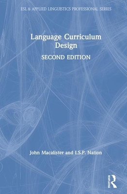 Language Curriculum Design by John MacAlister, I. S. P. Nation