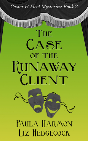 The Case of the Runaway Client by Liz Hedgecock, Paula Harmon