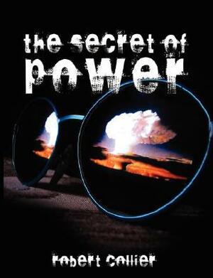 The Secret of Power by Robert Collier