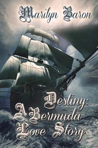 Destiny: A Bermuda Love Story by Marilyn Baron