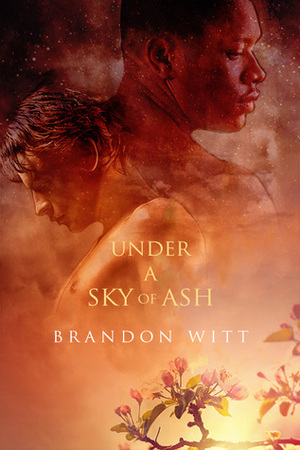 Under a Sky of Ash by Brandon Witt