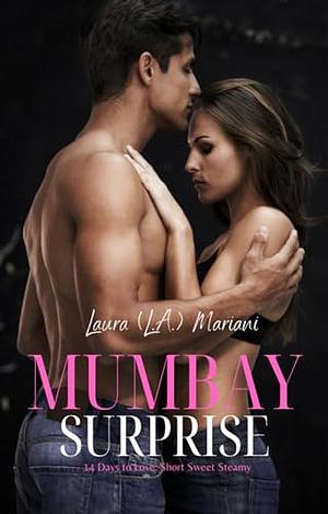 Mumbay Surprise by Laura L.A. Mariani