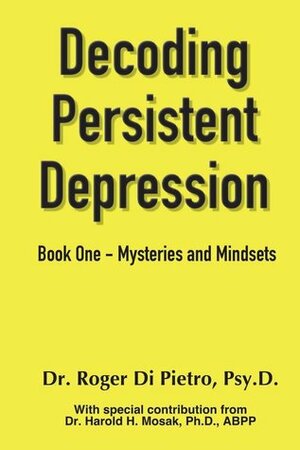 Mysteries and Mindsets by Roger Di Pietro