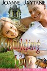 Building up to Love by Joanne Jaytanie
