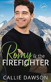 Romy & the Firefighter by Callie Dawson