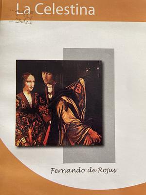 La Celestina by Fernando de Rojas, Peter Bush, Juan Goytisolo