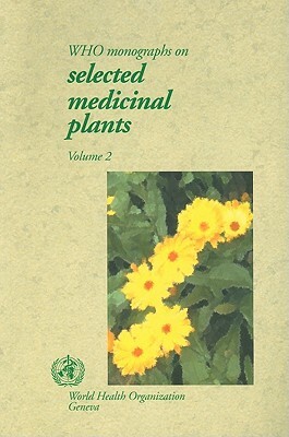 Who Monographs on Selected Medicinal Plants by World Health Organization