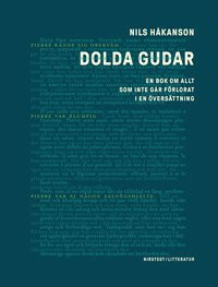 Dolda gudar - en bok om allt som inte går förlorat i en översättning by Nils Håkanson