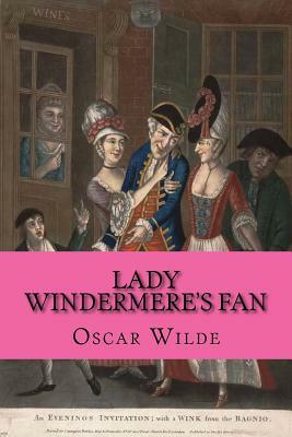 Lady Windermere's Fan by Oscar Wilde