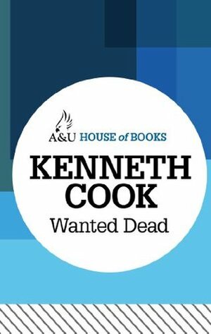 Wanted Dead by Kenneth Cook