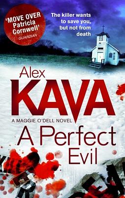 A Perfect Evil by Alex Kava