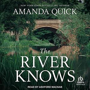 The River Knows by Amanda Quick