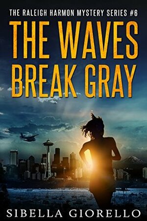 The Waves Break Gray by Sibella Giorello