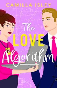 The Love Algorithm by Camilla Isley