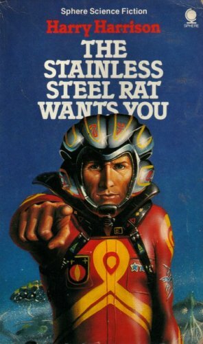 The Stainless Steel Rat Wants You by Harry Harrison