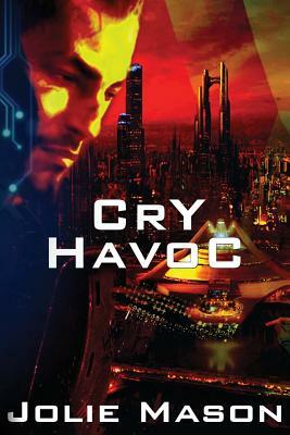 Cry Havoc by Jolie Mason