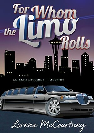 For Whom the Limo Rolls by Lorena McCourtney