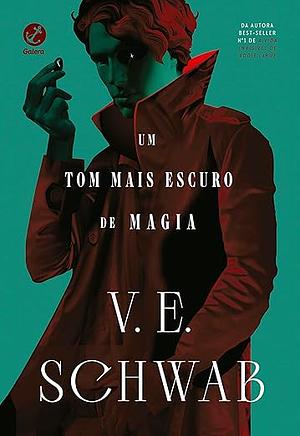 Um tom mais escuro de magia by V.E. Schwab