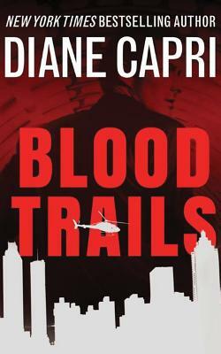 Blood Trails by Diane Capri